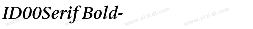 ID00Serif Bold字体转换 ID00Serif Bold字体转换